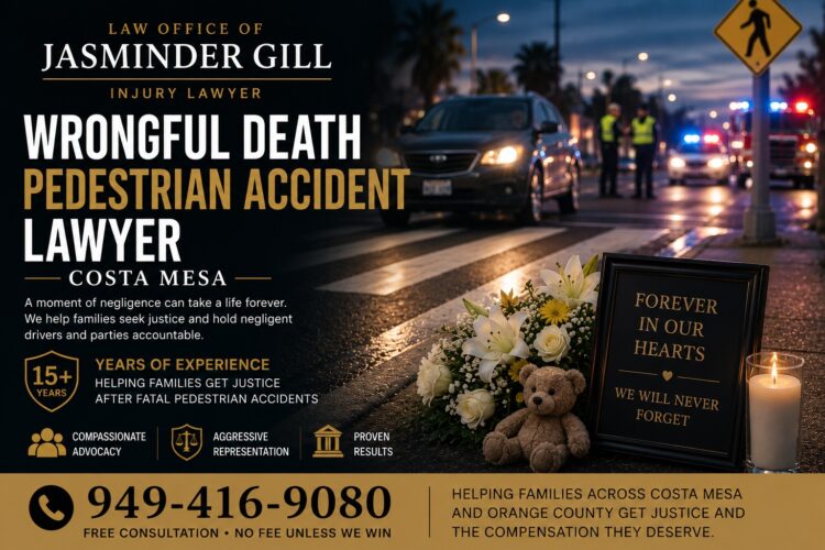 Wrongful death pedestrian accident lawyer in Costa Mesa helping families after fatal pedestrian accidents throughout Orange County