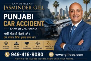 Attorney Jasminder Gill, Punjabi car accident lawyer in California, providing experienced legal representation for injury victims throughout California with free consultations and no fee unless we win.