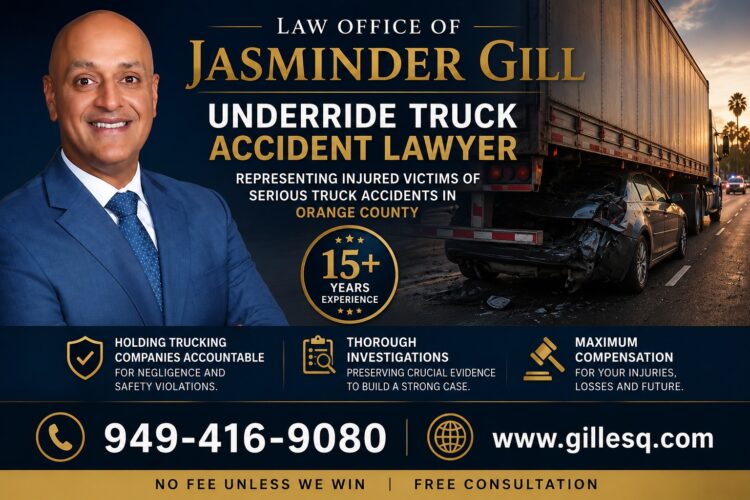 Attorney Jasminder Gill, Costa Mesa underride truck accident lawyer, helping victims injured in serious underride crashes involving semi-trucks and commercial vehicles.