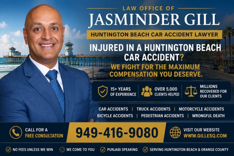 Huntington Beach Car Accident Lawyer Attorney Jasminder Gill, Huntington Beach car accident lawyer with over 15 years of experience helping victims injured in car, truck, motorcycle, bicycle, pedestrian, and wrongful death accident cases throughout Huntington Beach, Orange County, and California.