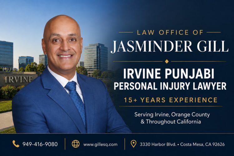 Irvine Indian personal injury lawyer Jasminder Gill representing injured clients in Irvine and Orange County