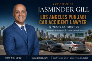 Los Angeles Indian car accident lawyer Jasminder Gill representing injured accident victims throughout Los Angeles County