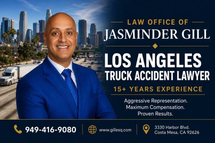 Los Angeles truck accident lawyer Jasminder Gill helping victims of semi-truck and commercial vehicle accidents