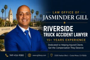 Riverside truck accident lawyer Jasminder Gill helping victims of semi-truck and commercial vehicle accidents in Riverside, California