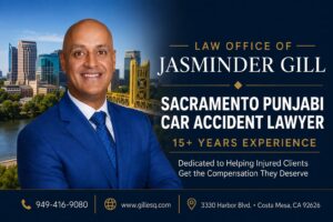 Sacramento Indian car accident lawyer Jasminder Gill serving injured clients in Sacramento, California