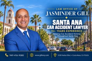 Santa Ana car accident lawyer Jasminder Gill serving crash victims throughout Santa Ana and Orange County