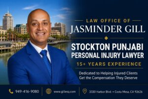 Stockton Punjabi personal injury lawyer Jasminder Gill serving accident and injury victims in Stockton and San Joaquin County
