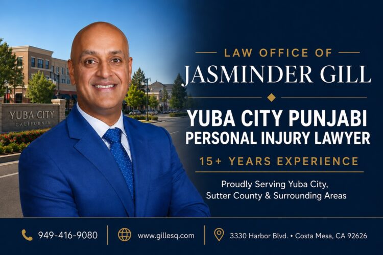 Yuba City Punjabi personal injury lawyer Jasminder Gill serving injured clients in Sutter County and the Yuba-Sutter region