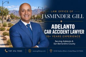 Adelanto car accident lawyer Jasminder Gill with 15+ years of California personal injury experience