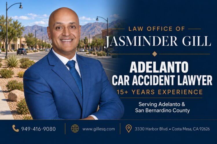 Adelanto car accident lawyer Jasminder Gill with 15+ years of California personal injury experience