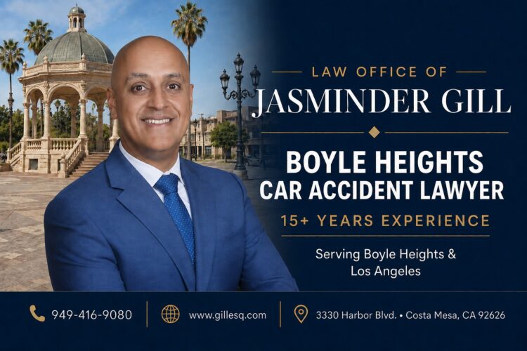 Boyle Heights Car Accident Lawyer Boyle Heights car accident lawyer Jasminder Gill with 15+ years of California personal injury experience