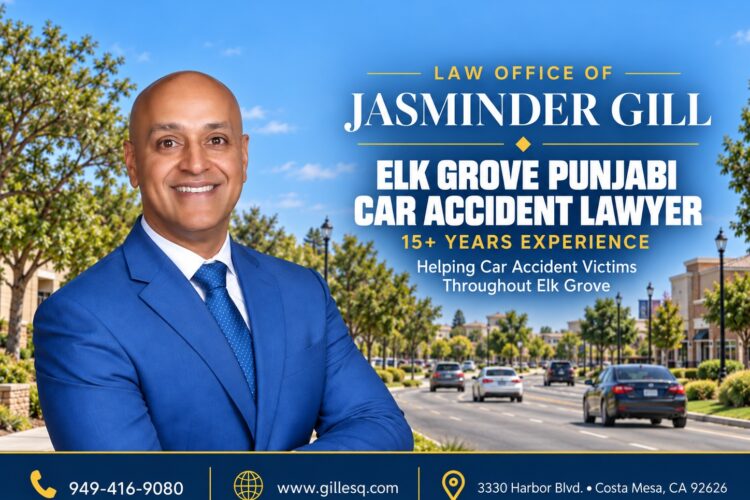 Law Office of Jasminder Gill Elk Grove Indian Car Accident Lawyer with 15+ years of experience representing injured car accident victims