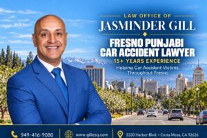 Law Office of Jasminder Gill Fresno Indian Car Accident Lawyer with 15+ years of experience representing injured car accident victims