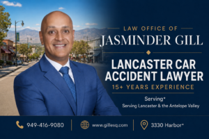 Lancaster car accident lawyer Jasminder Gill with 15+ years of California personal injury experience