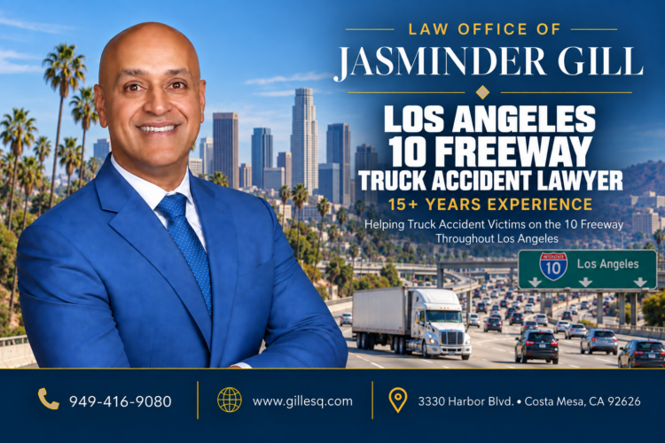 Los Angeles 10 Freeway truck accident lawyer Jasminder Gill representing victims injured in semi-truck, 18-wheeler, big rig, and commercial vehicle crashes