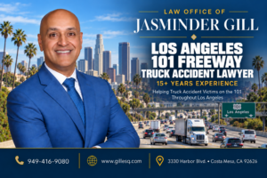 Los Angeles 101 Freeway truck accident lawyer Jasminder Gill representing victims injured in semi-truck, 18-wheeler, big rig, and commercial vehicle crashes