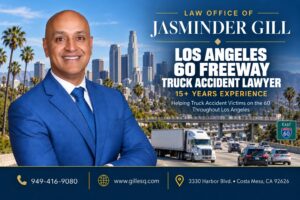 Los Angeles 60 Freeway truck accident lawyer Jasminder Gill representing victims injured in semi-truck, 18-wheeler, big rig, and commercial vehicle crashes