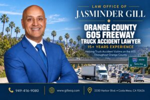 Orange County 605 Freeway truck accident lawyer Jasminder Gill representing victims injured in semi-truck, 18-wheeler, big rig, and commercial vehicle crashes
