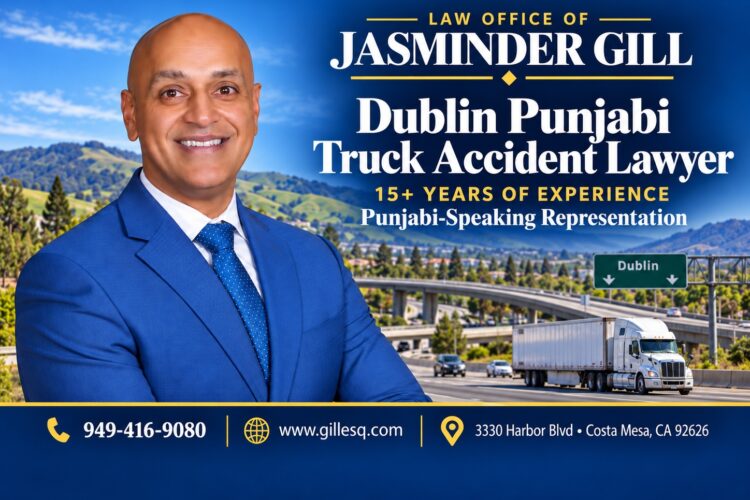 Dublin Punjabi Truck Accident Lawyer | Law Office of Jasminder Gill Attorney Jasminder Gill represents Dublin truck accident victims and families in Punjabi.