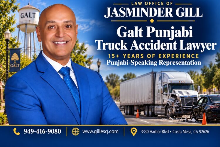 Galt Punjabi truck injury attorney for Highway 99 semi-truck accidents, rear-end truck collisions and commercial carrier liability.