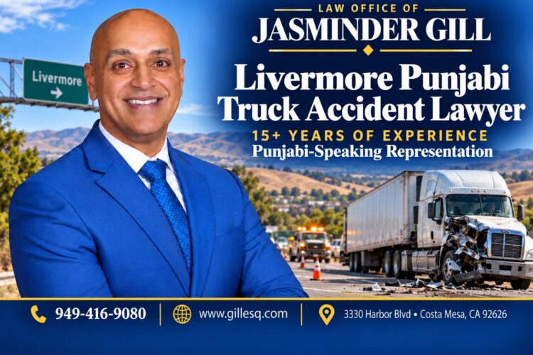 Livermoren Indian Truck Accident Lawyer | Law Office of Jasminder Gill Livermore Punjabi truck accident legal representation for Interstate 580 tractor-trailer crashes, delivery truck collisions and severe injury claims.