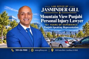 Punjabi-speaking attorney Jasminder Gill representing Mountain View clients injured in car accidents, truck crashes, falls, and dog bites.