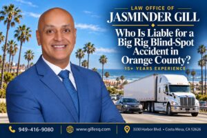 Orange County big rig accident lawyer for blind-spot collision injuries | Law Office of Jasminder Gill
