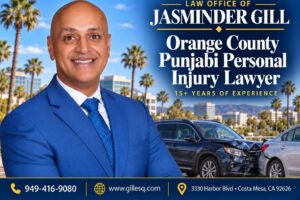 Punjabi-speaking personal injury attorney Jasminder Gill serving Orange County accident victims
