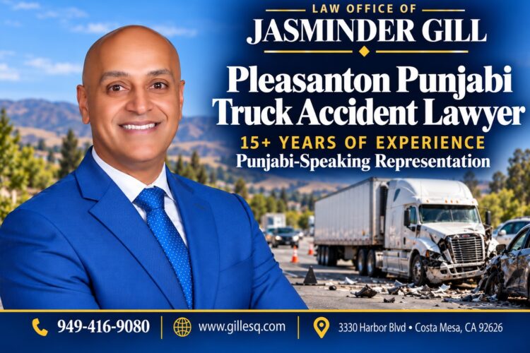 Pleasanton Indian Truck Accident Lawyer | Law Office of Jasminder Gill Pleasanton Punjabi accident attorney for jackknife truck crashes traumatic brain injury and trucking negligence