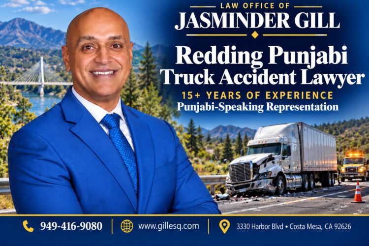 Redding Indian Truck Accident Lawyer | Law Office of Jasminder Gill Punjabi-speaking Redding truck accident lawyer representing victims of Interstate 5 big rig crashes, jackknife accidents and catastrophic truck injuries.