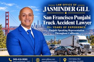 San Francisco Punjabi truck accident lawyer Jasminder Gill representing victims of commercial vehicle crashes.
